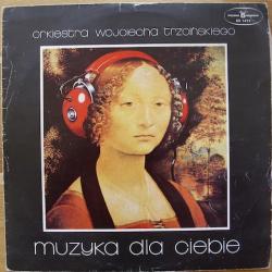 ORKIESTRA WOJCIECHA TRZCINSIEGO MUZYKA DLA CIEBIE Виниловая пластинка 