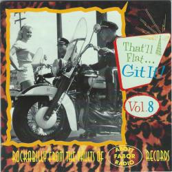 VARIOUS That'll Flat ... Git It! Vol. 8: Rockabilly From The Vaults Of Abbott-Fabor-Radio Records Фирменный CD 