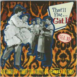 VARIOUS That'll Flat ... Git It! Vol. 10: Rockabilly From The Vaults Of Chess Records Фирменный CD 