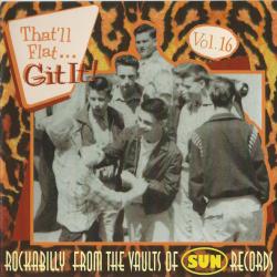 VARIOUS That'll Flat ... Git It! Vol. 16: Rockabilly From The Vaults Of Sun Records Фирменный CD 