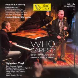 SCOTT HAMILTON AND ANDREA POZZA WHO CARES? Виниловая пластинка 