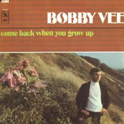 BOBBY VEE WITH THE STRANGERS COME BACK WHEN YOU GROW UP Виниловая пластинка 