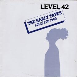 LEVEL 42 The Early Tapes · July/Aug 1980 Виниловая пластинка 