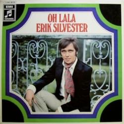 ERIK SILVESTER OH LALA Виниловая пластинка 