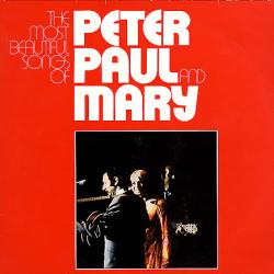 Peter, Paul And Mary The Most Beautiful Songs Of Peter, Paul And Mary Виниловая пластинка 