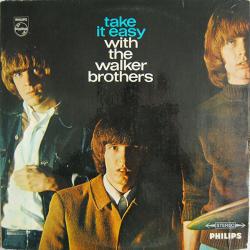 WALKER BROTHERS Take It Easy With The Walker Brothers Виниловая пластинка 