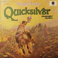 QUICKSILVER MESSENGER SERVICE Happy Trails Виниловая пластинка 