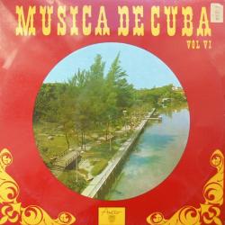 VARIOUS MUSICA DE CUBA VOL. 6 Виниловая пластинка 