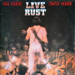 NEIL YOUNG & CRAZY HORSE Live Rust Виниловая пластинка 