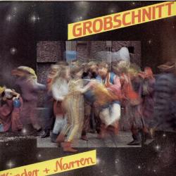 GROBSCHNITT Kinder + Narren Виниловая пластинка 