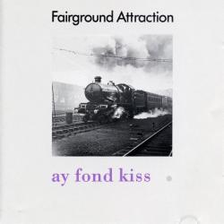 FAIRGROUND ATTRACTION AY FOND KISS. Фирменный CD 