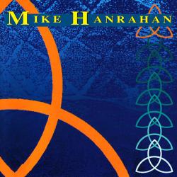 Mike Hanrahan Mike Hanrahan Фирменный CD 
