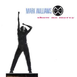 Mark Williams Show No Mercy Фирменный CD 