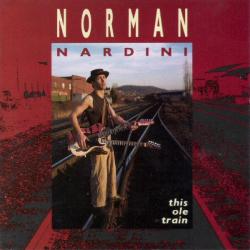Norman Nardini This Ole Train Фирменный CD 
