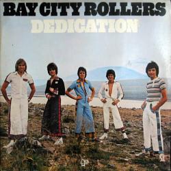 BAY CITY ROLLERS DEDICATION Виниловая пластинка 