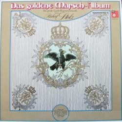 ROBERT STOLZ Das Goldene Marsch-Album Виниловая пластинка 