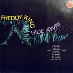 FREDDY KING HIDEAWAY Виниловая пластинка 