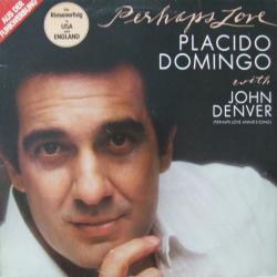 PLACIDO DOMINGO with JOHN DENVER PERHAPS LOVE Виниловая пластинка 