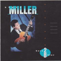 STEVE MILLER Born 2B Blue Фирменный CD 
