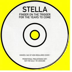STELLA Finger On The Trigger For The Years To Come Фирменный CD 
