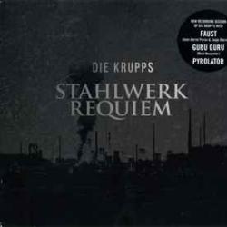 DIE KRUPPS Stahlwerkrequiem Виниловая пластинка 