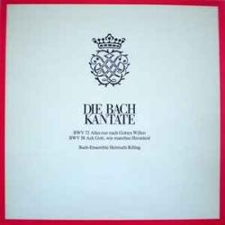 BACH Die Bach Kantate - BWV 72 / BWV 58 Виниловая пластинка 