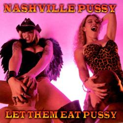 NASHVILLE PUSSY LET THEM EAT PUSSY Фирменный CD 