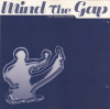 Mind The Gap (The Compilation)