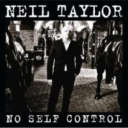 Neil Taylor No Self Control Фирменный CD 