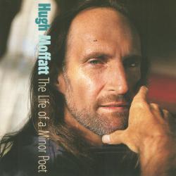 Hugh Moffatt The Life Of A Minor Poet Фирменный CD 