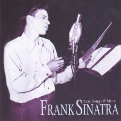 FRANK SINATRA This Song Of Mine Фирменный CD 