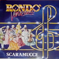 RONDO VENEZIANO SCARAMUCCE Виниловая пластинка 
