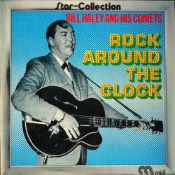 BILL HALEY AND HIS COMETS ROCK AROUND THE CLOCK Виниловая пластинка 