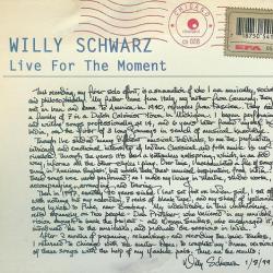 Willy Schwarz Live For The Moment Фирменный CD 