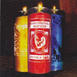 Continental Drifters Better Day Фирменный CD 