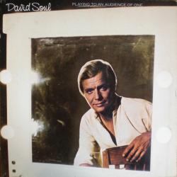 DAVID SOUL PLAYING TO AN AUDIENCE OF ONE Виниловая пластинка 