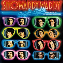 SHOWADDYWADDY BRIGHT LIGHTS Виниловая пластинка 