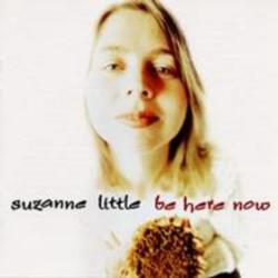 Suzanne Little Be Here Now Фирменный CD 