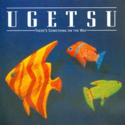 UGETSU There's Something On The Way Фирменный CD 