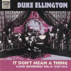 DUKE ELLINGTON It Don't Mean A Thing - Classic Recordings Vol.2: 1930-1934 Фирменный CD 