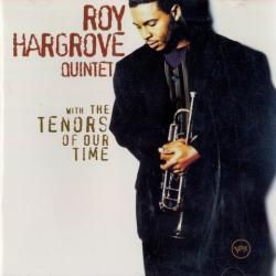 Roy Hargrove Quintet With The Tenors Of Our Time Фирменный CD 