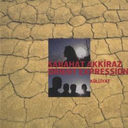Sabahat Akkiraz - Orient Expressions Külliyat Фирменный CD 