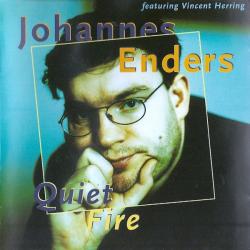 Johannes Enders featuring Vincent Herring Quiet Fire Фирменный CD 