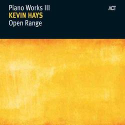 Kevin Hays Piano Works III: Open Range Фирменный CD 