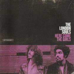 The London Souls Here Come The Girls Фирменный CD 