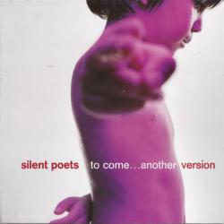 Silent Poets To Come...Another Version Фирменный CD 