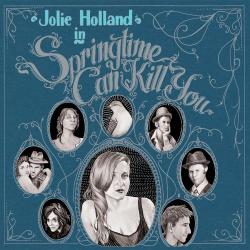 Jolie Holland Springtime Can Kill You Фирменный CD 
