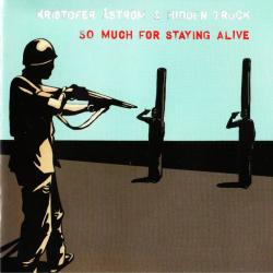 Kristofer Åström & Hidden Truck So Much For Staying Alive Фирменный CD 