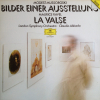 Bilder Einer Ausstellung / La Valse