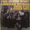 American Woman, These Eyes & Other Hits